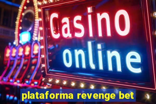 plataforma revenge bet